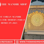 Best Corian Mandir Designs for Modern Indian Homes in 2025